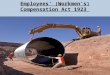 Employees’ (Workmen’s) Compensation Act 1923