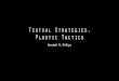 Textual strategies Plastic Tactics - Kendall R. Philips