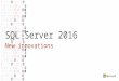 SQL Server 2016 CTP Technical Deep Dive