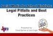 Social Media for School Districts: Legal Pitfalls and Best Practices