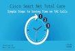 SNTC May 7:  Simple Steps to Saving Time On TAC Calls Final