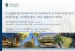 Engaging students as partners in learning and teaching: challenges and opportunities - Catherine Bovill