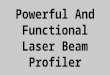 Powerful and Functional Laser Beam Profiler