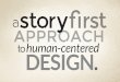 A storyFirst Approach to Human-Centered Design — Now with Behavior Modes!