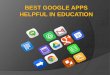 Best google apps helpful in education
