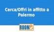 Cerco e offro stanza affitto Palermo | RoomUp facile gratuito veloce