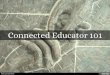 Connected Educator 101