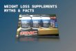 Weight loss supplements myths & facts sheet