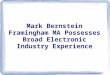 Mark bernstein framingham ma possesses broad electronic industry experience