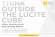 Think Outside the Lucite Cube
