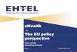 eHealth - the eu policy perspective (2012)