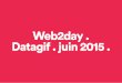 Datagif : medias et design. Web2day, juin 2015