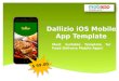 Custom Dallizio iOS Mobile App Template For Restaurant Apps - Only at $99