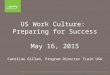 2015 Muskie Internship Program Orientation - U.S. Business Culture