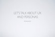 UX 101: Personas