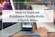 How to increase employee productivity?
