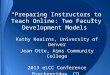 Preparing Instructors to Teach Online: Two Faculty Development Models