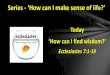 How can I find wisdom - Ecclesiastes 7 versus 1 to 19