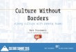 Building Culture Without Borders