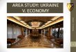 Area study: Ukraine. Part V - Economy