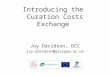Digital Curation Centre webinar: Curation Costs Exchange (CCEx) 06052015