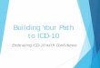 ICD-10: Making a Timely and Successful Transition