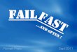 Fail fast and often (new design)