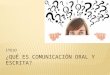 Qué es comunicación oral y escrita