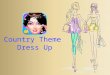 Country Theme Dress Up - Android Games for Girls