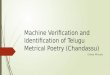 Machine verification and identification of telugu metrical poetry 1.1
