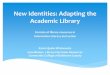 New Identities: Adapting the Academic Library