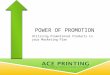Power of Promotional Products-Ace Printing and Mailing Services