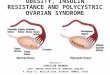 OBESITY, INSULIN RESISTANCE AND POLYCYSTRIC OVARIAN SYNDROME