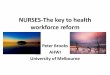 Peter Brooks, Australian Health Workforce Institute - Nurses: The Key to Health Workforce Reform
