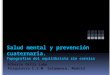 Salud Mental y Prevención Cuaternaria. Topografías de un equilibrista sin cornisa