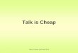 Talk is Cheap 2014
