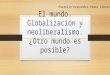 Globalizacion:  Pastelin Hernández Pedro Alberto