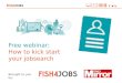 Fish4jobs FREE webinar: How to Kickstart Your Jobsearch Final