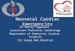 Neonatal cardiac emergency