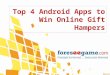 Top 4 Android Apps to Win Online Gift Hampers