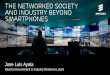 The Networked Society and industry beyond smartphones