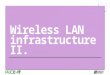 PACE-IT: Wireless LAN Infrastructure (part 2)