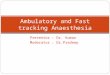 Ambulatory anaesthesia