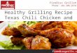 Healthy Grilling Recipe : Texas Chili Chicken and Basil