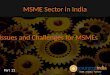 MSME Sector in India - Issues and Challenges for MSMEs - Part - 21