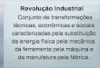 Revolução Industrial 2º ano  Bilac- Marlete