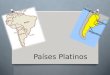 Países platinos- Conteúdo de Geografia