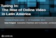 Tuning in the rise of online video in latin america (4)