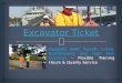 Excavator ticket