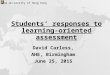 Students' responses to learning oriented assessment
